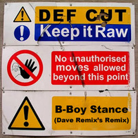 Def Cut - B-Boy Stance (Dave Remix's Remix) [Download] by Dave RMX