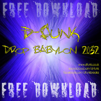 D-Funk &amp; Señor Doris... 'New Orleans 2032' [Drop Babylon 2032 EP] ***Free Download*** by D-Funk