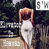 Smitty'Wit - Elevator To Heaven *Downloadable* by Smitty'Wit