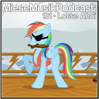 MieseMusik Podcast 101 - Lotte Ahoi by Lotte Ahoi