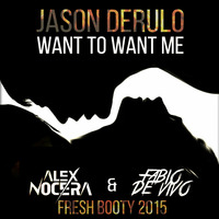 Jason Derulo - Want To Want Me (Alex Nocera &amp; Fabio De Vivo Bootleg) by Alex Nocera