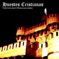 HUESTES CRISTIANAS by AA. HistoriaCaudetana
