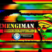 DJ EMENGIMAN - 145min.Best.Reggae.Mix. by DJ Emengiman
