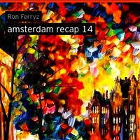 amsterdam recap by Ron Ferryz