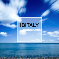 Ibitaly Radio Episode 017 by Ibitalymusic