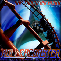 Rollercoaster (Airtime Cut) by SXF Thunderscream