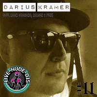 Live Nude DJs Downtempo Mix - Darius Kramer by JJ Santiago - Live Nude DJs