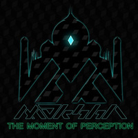 The Moment Of Perception by Moksha dnb