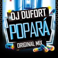 M. Dufort - Popará (Original Mix) by Mauro Dufort