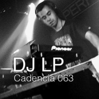 Chris Jones - Cadencia 063 (October 2014) feat. DJ LP (Perforate) by Sejon