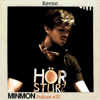 MINMON Podcast #32 by Kevno by MinMon Kollektiv
