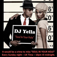 ''Soul In Ya Hole''RadioShow 21June2015 by deejayyella