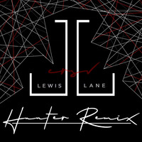 Lewis Lane - Hunter (CRSV Remix) by CRSV