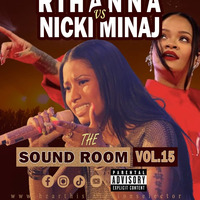 The_Sound_Room_Vol 15_Rihanna_X_Nicki Minaj Mix by ZionSelector