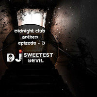 MidNight Club Anthem - Dj Sweetest Devil by Dj Sweetest Devil