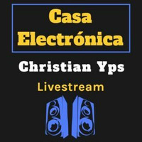 Casa Electronica Livestream 27.06.2024 by Christian Yps