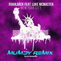 John Dahlbäck feat. Luke McMaster - New York City ( Mumdy Remix ) by Mumdy