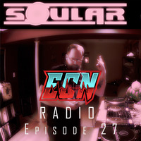 ECN Radio 27 | DJ Soular | 160 Club Edition by Jon Force
