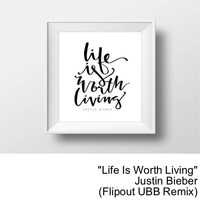 Life Is Worth Living (Flipout UBB Remix) by Flipout