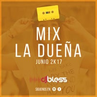 Dj Bless - Mix La Dueña by DJ Bless
