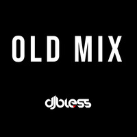 Dj Bless - Old School #1 by DJ Bless