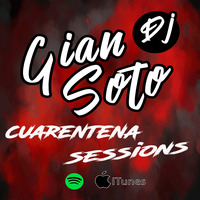 CUARENTENA SESSION - URBANO MIX by DJ GIAN SOTO