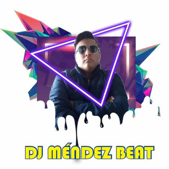DJ MENDEZ BEAT