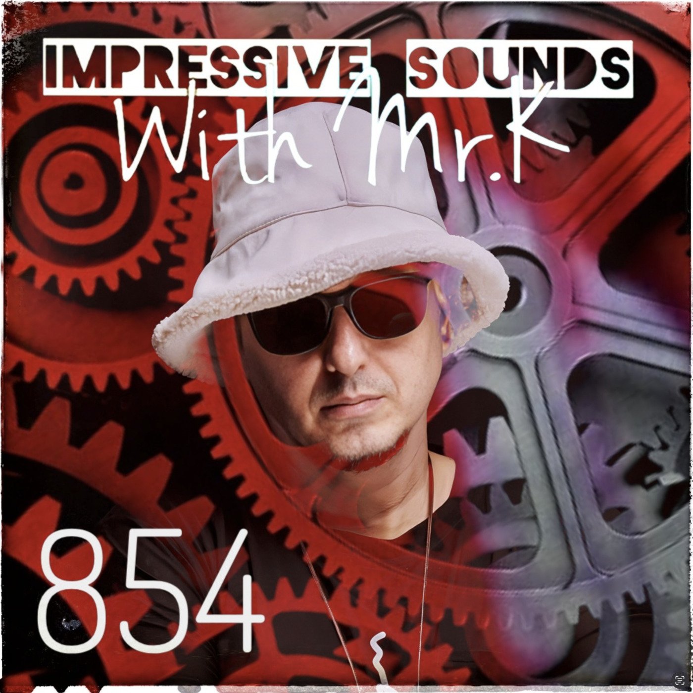 Mr.K Impressive Sounds Radio Nova vol.854 (18.06.2024)