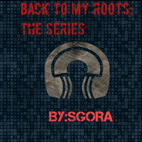 Back To My Roots Presents(Second Edition of Afro House) by SGORA
