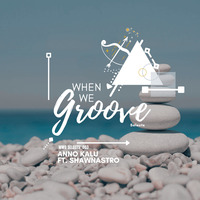 WWG Selects' 003 - Anno Kalu + Shawnastro (Guest Mix) by When We Groove Selects