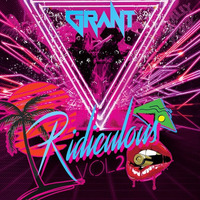 DJ GRANT - RIDICULOUS VOL. 2 by DJ Grant