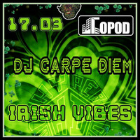 Dj Carpe Diem @ Irish Vibes (17.03.18) by Dj Carpe Diem