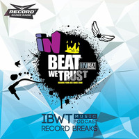 IBWT Music Podcast - #004 Mixed By Outselect @ Record Breaks by IBWTmusic