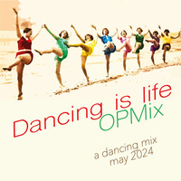 Dancing is life mix - 05/24 by hOusePM