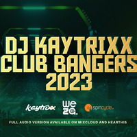 DJ KAYTRIXX🔥🎉CLUB BANGERS 💣🔈MAR 2023 🔴 LIVE 🔴 🇰🇪🇹🇿🇳🇬🇺🇬🇯🇲 by DJ Kaytrixx
