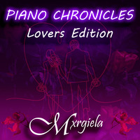 Piano Chronicles Lovers Edition by Mxrgiela