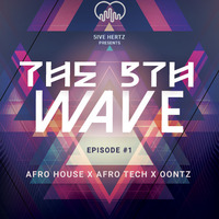 The 5th Wave Ep.  1 (Afro-Tech House) by Five Hertz