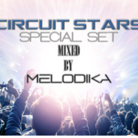 Melodika - Circuit All Stars (Special Set Sept. 2016) by Melodika