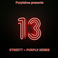 STREETT - PURPLE SERIES 13 by STREETT