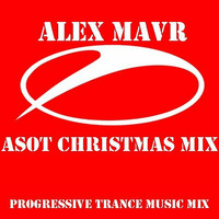 Alex MAVR - ASOT Christmas Mix by Alex MAVR