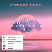 You Got Souled Sessions - Vol.21 By Sir Fijoms by Sir Fijoms