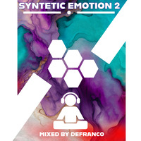DeFranco - Syntetic Emotion Vol.2 March 2024 by DeFranco