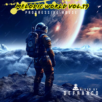 DeFranco - Melodic World Vol.19 April 2024 by DeFranco