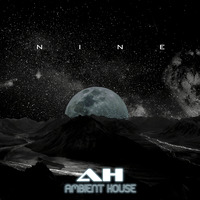 Nine by Ambient House