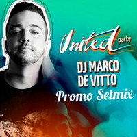 DJ Marco Devitto - United Party - Promo Set Final by Marco Devitto
