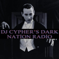 DJ cypher's Dark Nation Radio 14 April 2024 by cypheractive