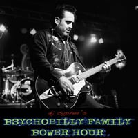 DJ cypher's PSYCHOBILLY FAMILY POWER HOUR no. 36 by cypheractive