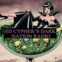 DJ cypher's Dark Nation Radio 25 August 2024 by cypheractive