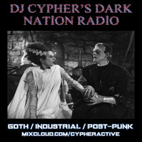DJ cypher's Dark Nation Radio 13 August 2023 by cypheractive