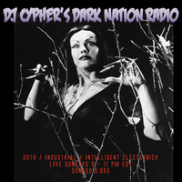 DJ cypher's Dark Nation Radio 20 August 2023 by cypheractive